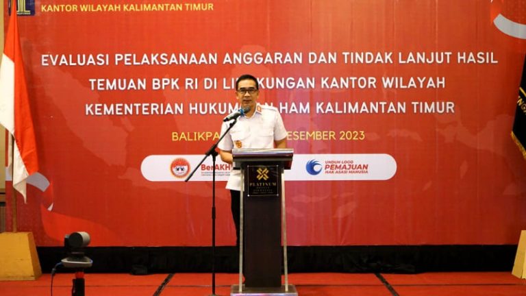 Tindak Lanjut Hasil Temuan BPK RI, Kakanwil Kemenkumham Kaltim Gaungkan Optimalisasi Satker Menuju 2024